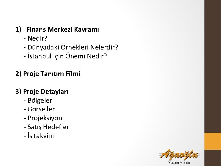 1) Finans Merkezi Kavramı - Nedir? - Dünyadaki Örnekleri Nelerdir? - İstanbul İçin Önemi