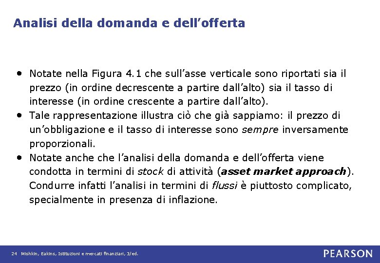 Analisi della domanda e dell’offerta • Notate nella Figura 4. 1 che sull’asse verticale Analisi della domanda e dell’offerta • Notate nella Figura 4. 1 che sull’asse verticale