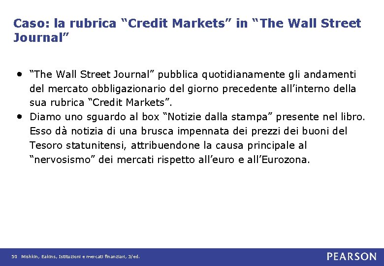 Caso: la rubrica “Credit Markets” in “The Wall Street Journal” • “The Wall Street