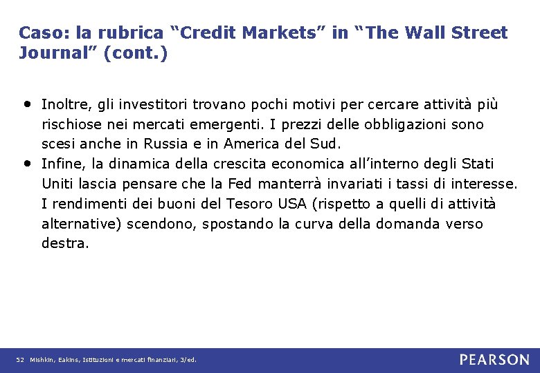 Caso: la rubrica “Credit Markets” in “The Wall Street Journal” (cont. ) • Inoltre,