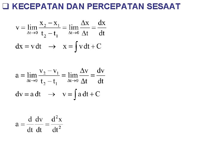 q KECEPATAN DAN PERCEPATAN SESAAT 