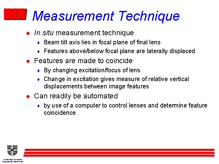 Measurement Technique l In situ measurement technique ¨ Beam tilt axis lies in focal