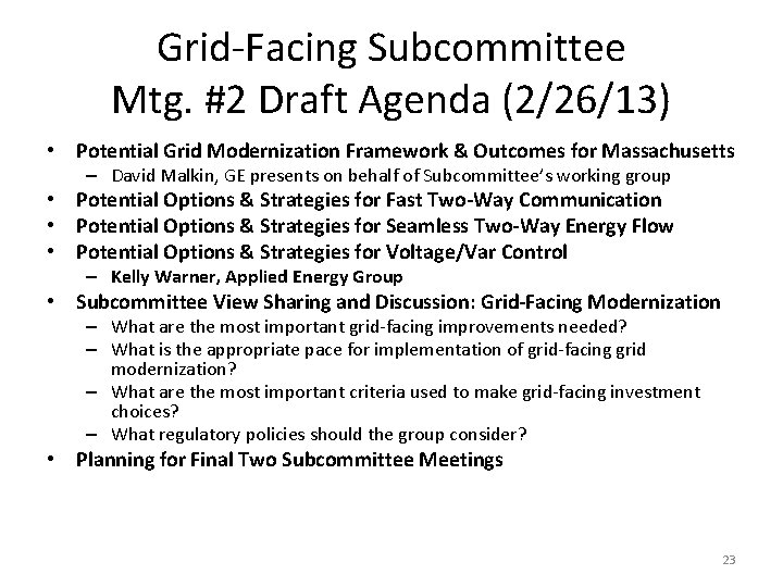 Grid-Facing Subcommittee Mtg. #2 Draft Agenda (2/26/13) • Potential Grid Modernization Framework & Outcomes