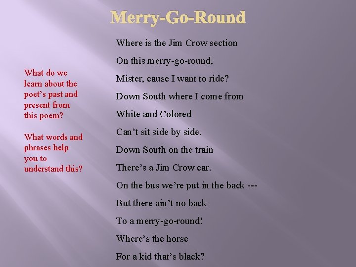 Merry-Go-Round Where is the Jim Crow section On this merry-go-round, What do we learn