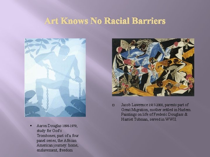 Art Knows No Racial Barriers � § Aaron Douglas 1898 -1979, study for God's