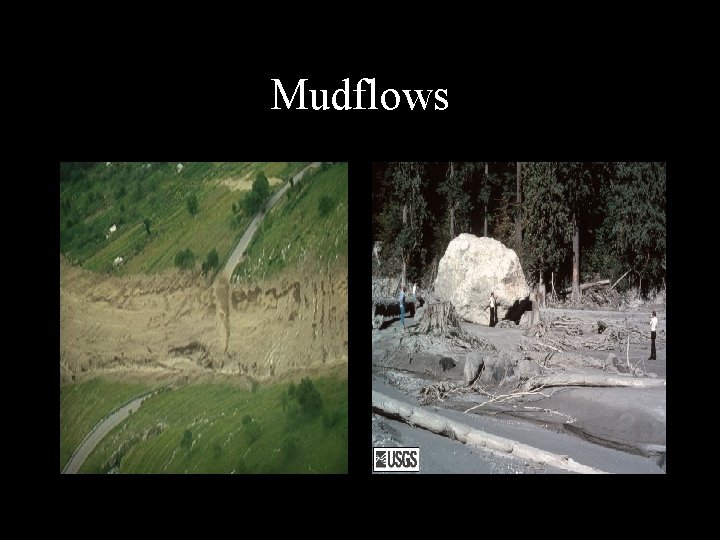 Mudflows 