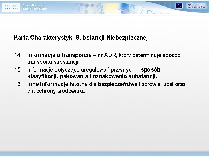 Karta Charakterystyki Substancji Niebezpiecznej 14. Informacje o transporcie – nr ADR, który determinuje sposób