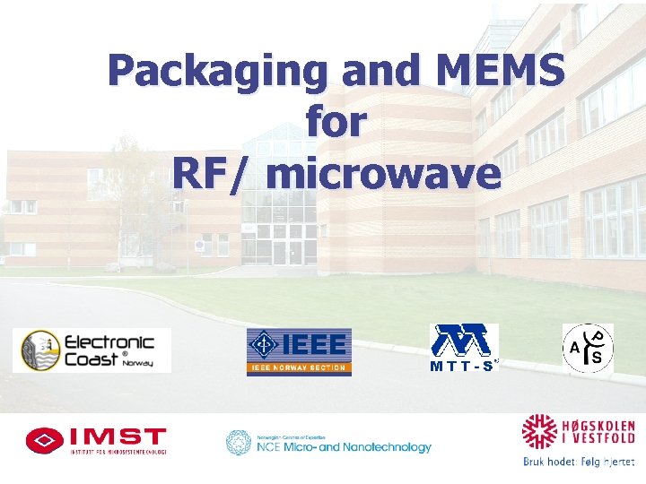 Packaging and MEMS for RF/ microwave 