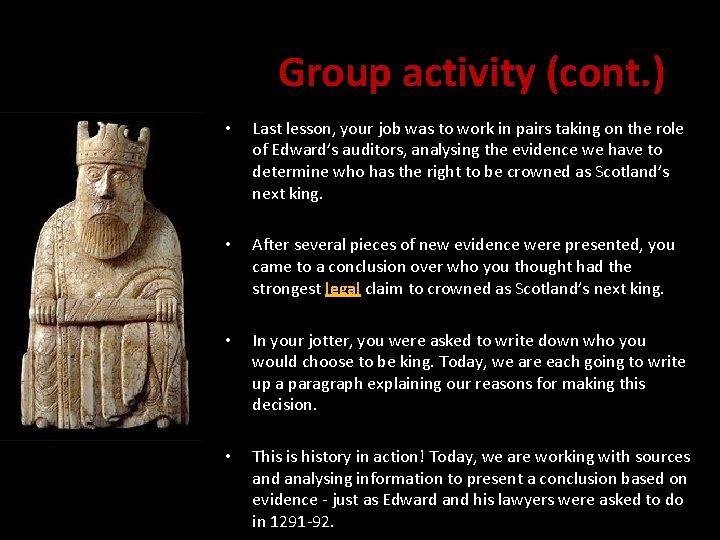 Group activity (cont. ) • Last lesson, your job was to work in pairs