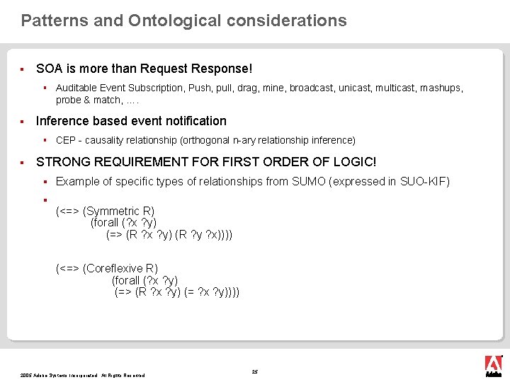 Patterns and Ontological considerations § SOA is more than Request Response! § § Inference Patterns and Ontological considerations § SOA is more than Request Response! § § Inference