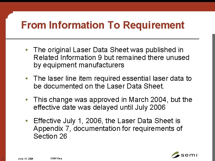 From Information To Requirement • The original Laser Data Sheet was published in Related