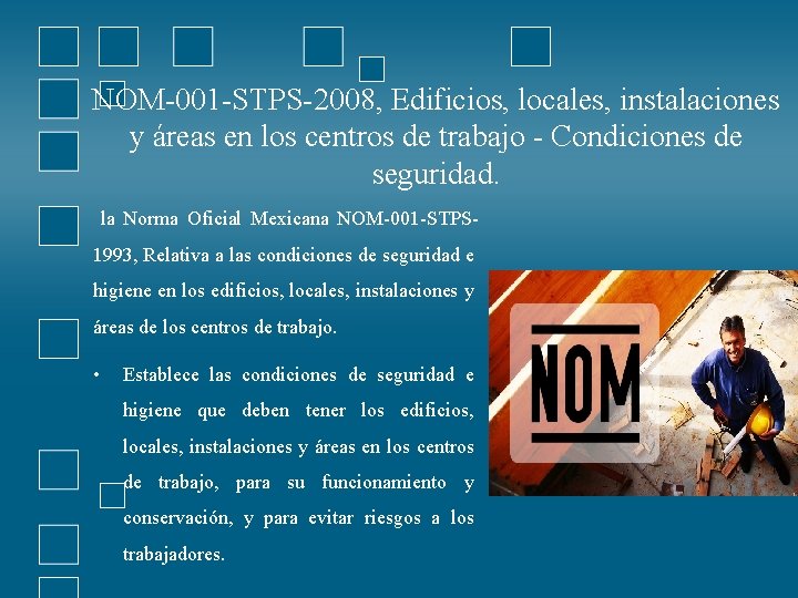 NOM-001 -STPS-2008, Edificios, locales, instalaciones y áreas en los centros de trabajo - Condiciones