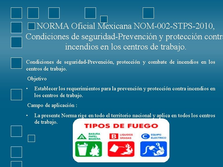 NORMA Oficial Mexicana NOM-002 -STPS-2010, Condiciones de seguridad-Prevención y protección contra incendios en los