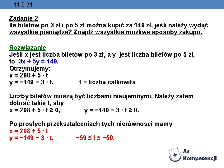 11 -5 -31 Zadanie 2 Ile biletów po 3 zł i po 5 zł