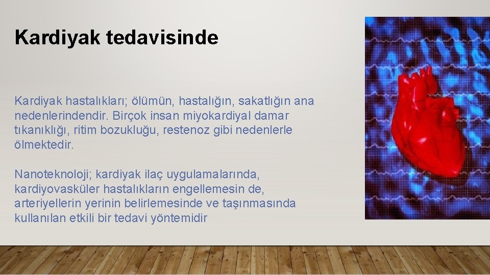 Kardiyak tedavisinde Kardiyak hastalıkları; ölümün, hastalığın, sakatlığın ana nedenlerindendir. Birçok insan miyokardiyal damar tıkanıklığı,