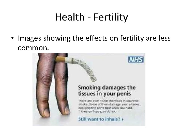 Health - Fertility • Images showing the effects on fertility are less common. 