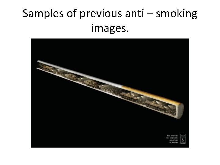 Samples of previous anti – smoking images. 