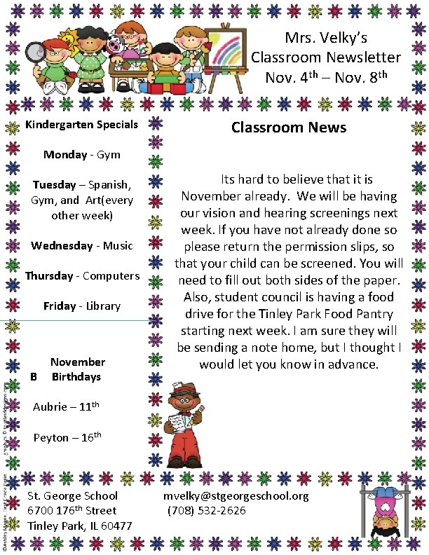 Mrs. Velky’s Classroom Newsletter Nov. 4 th – Nov. 8 th Kindergarten Specials Classroom