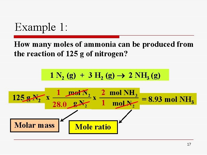 Example 1: How many moles of ammonia can be produced from the reaction of Example 1: How many moles of ammonia can be produced from the reaction of