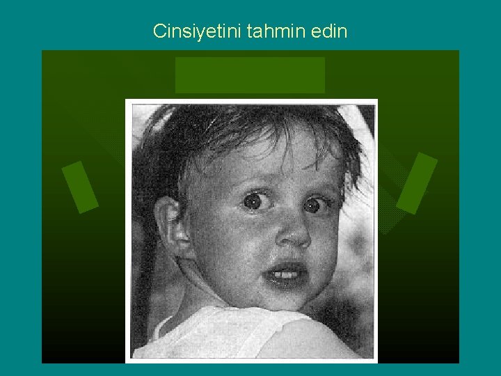Cinsiyetini tahmin edin Cinsiyetini tahmin edin