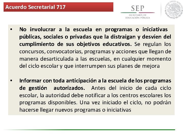 Acuerdo Secretarial 717 • No involucrar a la escuela en programas o iniciativas públicas, Acuerdo Secretarial 717 • No involucrar a la escuela en programas o iniciativas públicas,