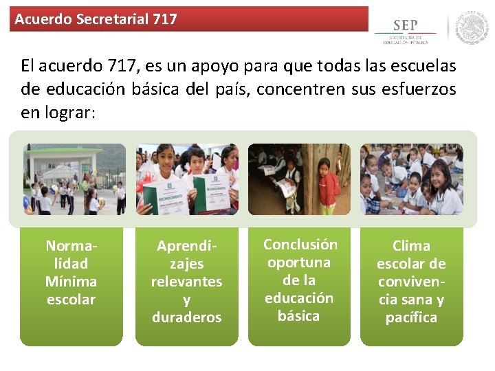 Acuerdo Secretarial 717 El acuerdo 717, es un apoyo para que todas las escuelas Acuerdo Secretarial 717 El acuerdo 717, es un apoyo para que todas las escuelas
