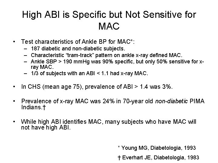High ABI is Specific but Not Sensitive for MAC • Test characteristics of Ankle