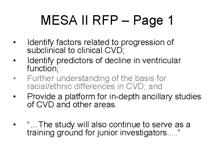 MESA II RFP – Page 1 • • • Identify factors related to progression