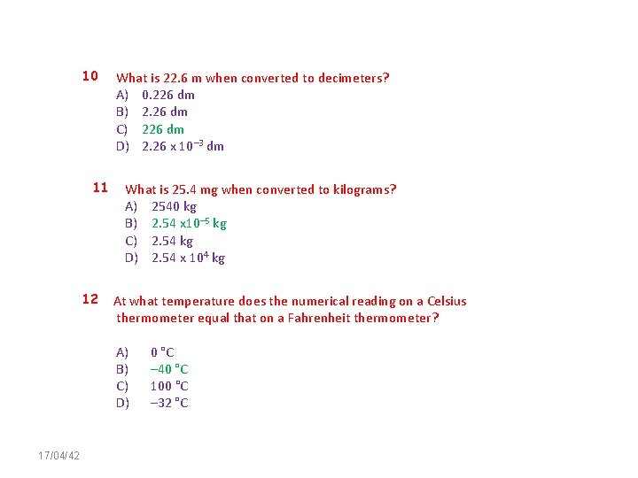 10 11 12 17/04/42 What is 22. 6 m when converted to decimeters? A)