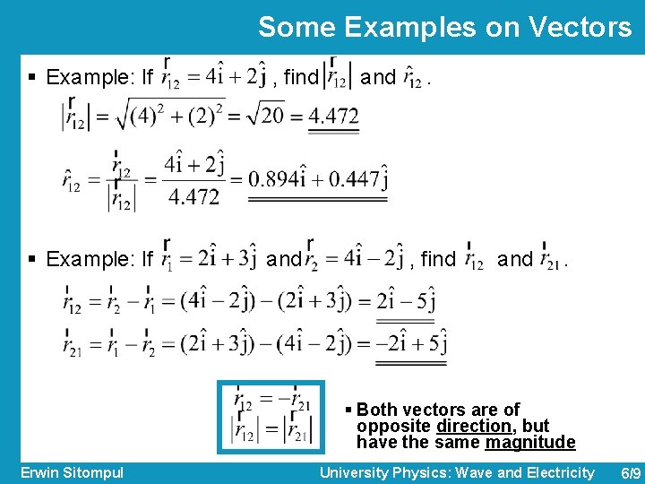 Some Examples on Vectors § Example: If , find § Example: If and .