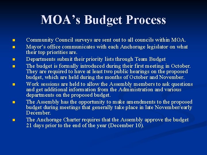 MOA’s Budget Process n n n n Community Council surveys are sent out to