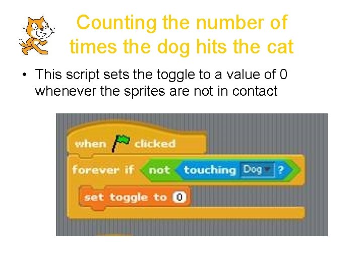 Counting the number of times the dog hits the cat • This script sets