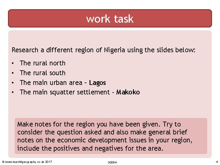 work task Research a different region of Nigeria using the slides below: • • work task Research a different region of Nigeria using the slides below: • •