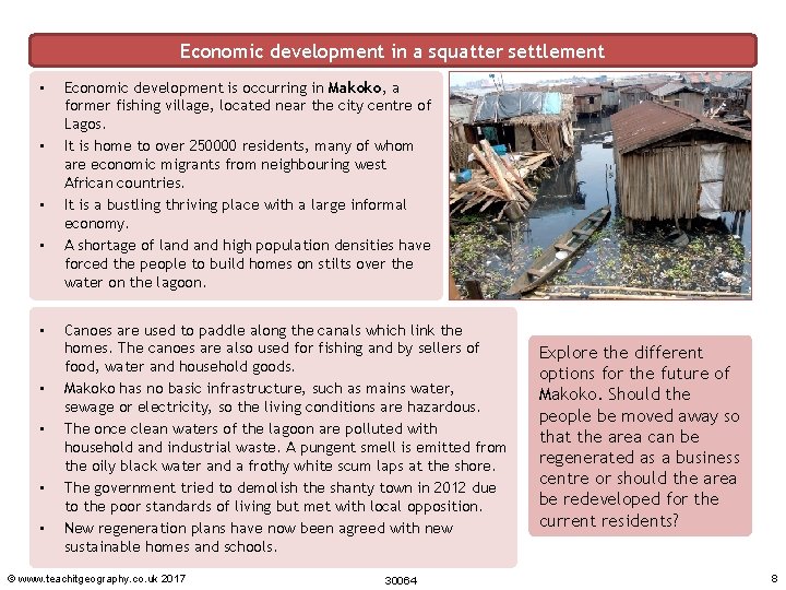 Economic development in a squatter settlement • • • Economic development is occurring in Economic development in a squatter settlement • • • Economic development is occurring in