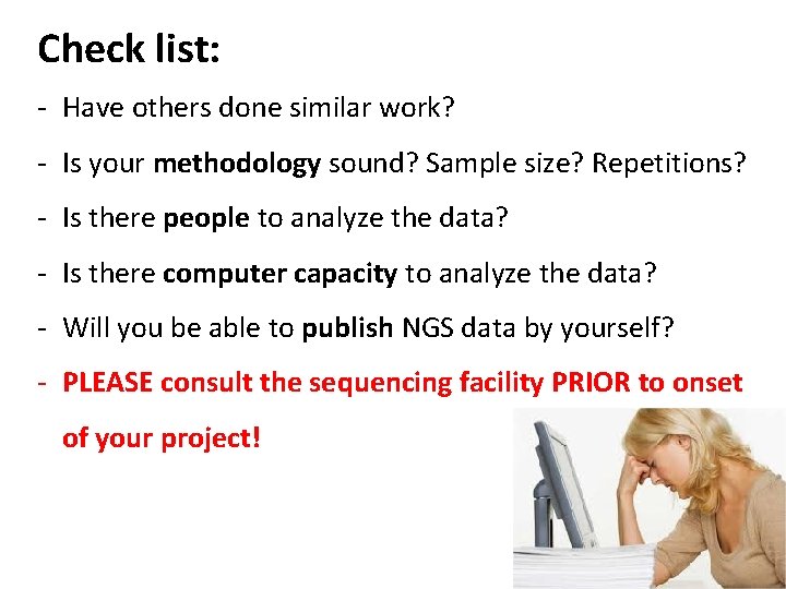 Check list: - Have others done similar work? - Is your methodology sound? Sample Check list: - Have others done similar work? - Is your methodology sound? Sample