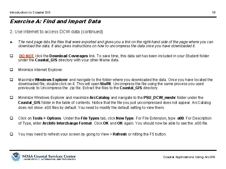 Introduction to Coastal GIS 18 Exercise A: Find and Import Data 2. Use Internet