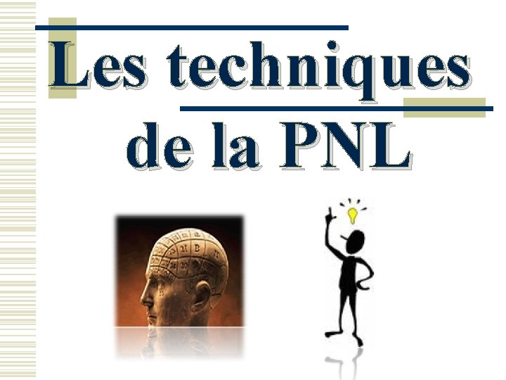 Les techniques de la PNL 