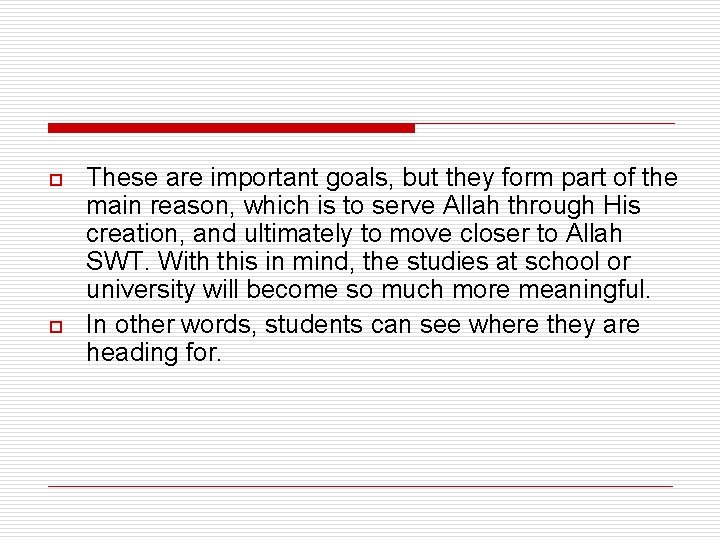 o o These are important goals, but they form part of the main reason, o o These are important goals, but they form part of the main reason,