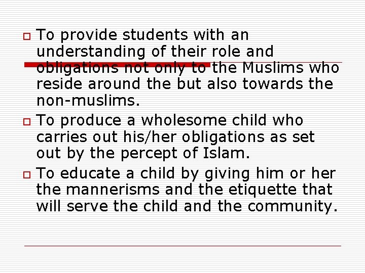 o o o To provide students with an understanding of their role and obligations o o o To provide students with an understanding of their role and obligations