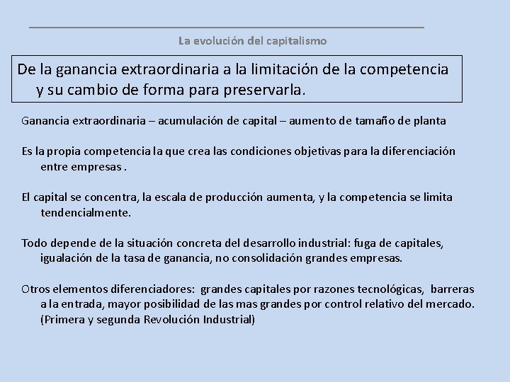 __________________ La evolución del capitalismo De la ganancia extraordinaria a la limitación de la