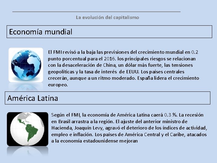 __________________ La evolución del capitalismo Economía mundial El FMI revisó a la baja las