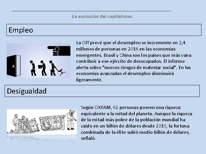 __________________ La evolución del capitalismo Empleo La OIT prevé que el desempleo se incremente