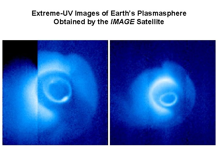 Extreme-UV Images of Earth’s Plasmasphere Obtained by the IMAGE Satellite 