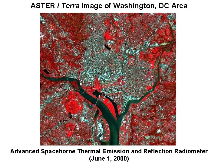 ASTER / Terra Image of Washington, DC Area Advanced Spaceborne Thermal Emission and Reflection