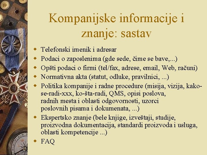 Kompanijske informacije i znanje: sastav w w w Telefonski imenik i adresar Podaci o Kompanijske informacije i znanje: sastav w w w Telefonski imenik i adresar Podaci o