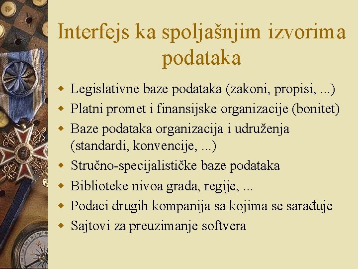 Interfejs ka spoljašnjim izvorima podataka w Legislativne baze podataka (zakoni, propisi, . . . Interfejs ka spoljašnjim izvorima podataka w Legislativne baze podataka (zakoni, propisi, . . .