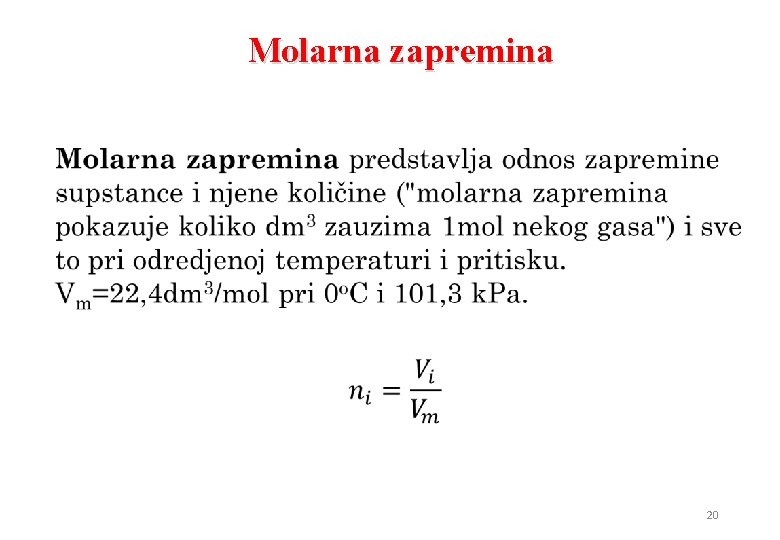 Molarna zapremina • 20 Molarna zapremina • 20