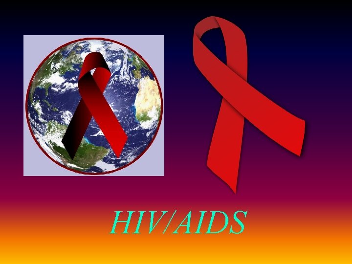 HIV/AIDS 