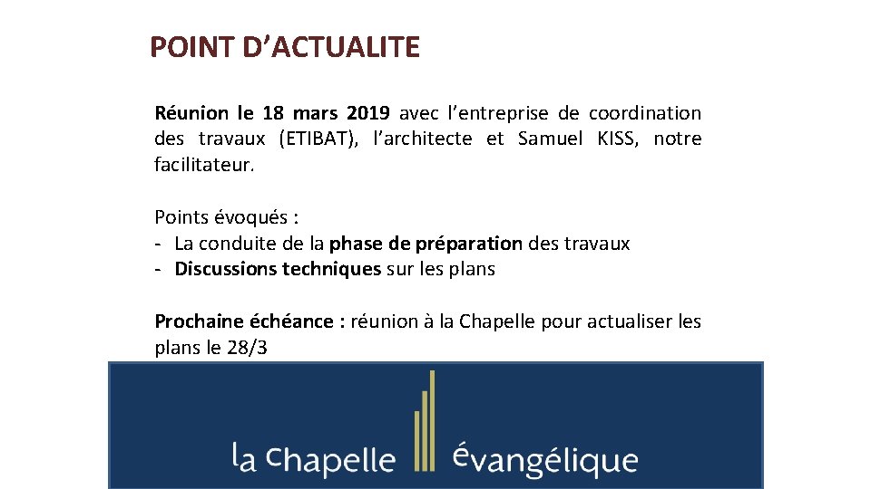 POINT D’ACTUALITE Réunion le 18 mars 2019 avec l’entreprise de coordination des travaux (ETIBAT),