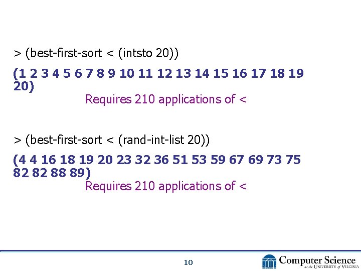 > (best-first-sort < (intsto 20)) (1 2 3 4 5 6 7 8 9